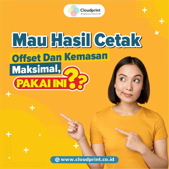 Mau Hasil Cetak Offset & Kemasan Maksimal? Pakai ini!